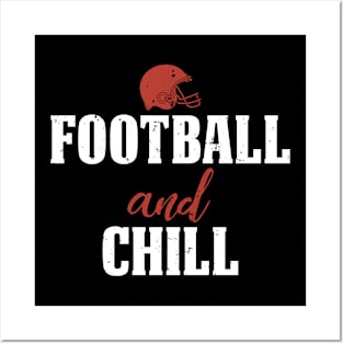 Football And Chill Posters and Art